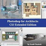 Review Scott Onstott  / Photoshop for Architects CS3 Extended Edition DVD-ROM