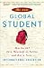 The New Global Student: Skip the SAT, Save Thousands on Tuition, and Get a Truly International Education