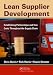Lean Supplier Development: Establishing Partnerships and True Costs Throughout the Supply Chain Lean Supplier Development: Establishing Partnerships and True Costs Throughout the Supply Chain