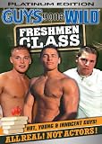 GUYS GONE WILD Freshmen Class