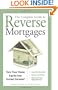 The Complete Guide to Reverse Mortgages: Turn Your Home Equity into Instant Income!