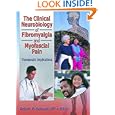 The Clinical Neurobiology of Fibromyalgia and Myofascial Pain: Therapeutic Implications (Journal of Musculoskeletal... by  Irwin Jon Russell