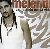 Melendi - Caminando por la Vida