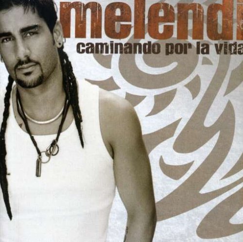 Melendi - Caminando por la Vida - Zortam Music