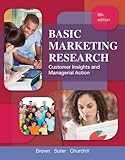 Basic marketing research : customer insights and managerial action