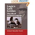 Logic's Lost Genius (History of Mathematics) by Eckart Menzler-Trott