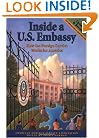 Inside a U.S. Embassy: How the Foreign Service Works for America