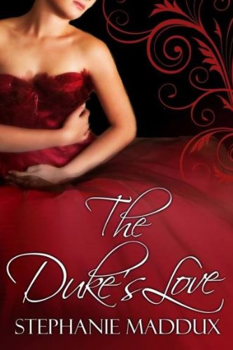 The Duke's Love (Book 1) (Realm of Peers)