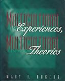 Multicultural experiences, multicultural theories