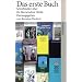 Das erste Buch: Schriftsteller �ber ihr literarisches Deb�t