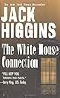 The White House Connection (Sean Dillon)