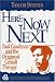 Here Now Next: Paul Goodman and the Origins of Gestalt Therapy ("Gestalt Institute of Cleveland Book Series): Paul Goodman and the Origins of Gestalt Therapy ... Institute of Cleveland Book Series)
