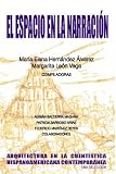 EL ESPACIO EN LA NARRACION: ARQUITECTURA EN LA CUENTISTICA HISPANOAMERICANA CONTEMPORANEA (Spanish Edition)
