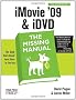 iMovie '09 and iDVD: The Missing Manual (Missing Manuals)