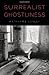 Surrealist Ghostliness