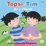 Topsi a Tim : Ar y Fferm
