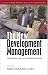 The New Development Management: Critiquing the Dual Modernization