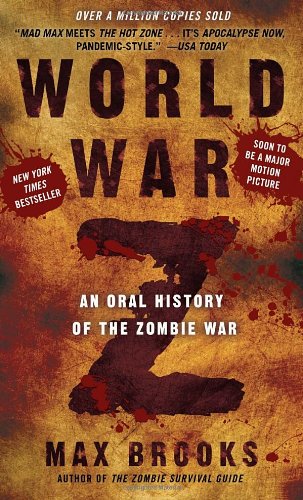 World War Z: An Oral History of the Zombie War