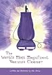 The World's Most Magnificent Vacuum Cleaner