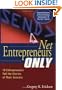 Net Entrepreneurs Only: 10 Entrepreneurs Tell the Stories of Their Success
