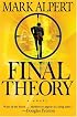 Final Theory: A Novel