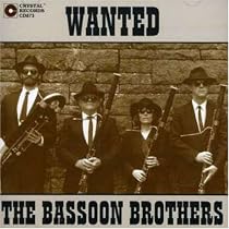 Wanted-The Bassoon Brothers