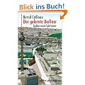 Der gelernte Berliner: Sieben neue Lektionen (edition suhrkamp)