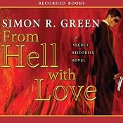 From Hell with Love: Secret Histories, Book 4 | Simon R. Green