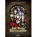 Liebe, Wollust, Spielmannslieder: Das mittelalterliche Liederbuch