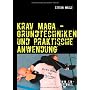 Krav Maga - Grundtechniken und praktische Anwendun&hellip von Stefan Wahle