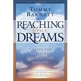 Reaching Your Dreams: 7 Steps for turning dreams into reality