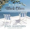 Blue Skies and Black Olives