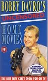 BOBBY DAVRO'S  UNCENSORED HOME MOVIES