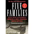 Five Families: The Rise, Decline, and Resurgence of America's Most Powerful Mafia Empires