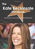 The Kate Beckinsale Handbook - Everything you need to know about Kate Beckinsale