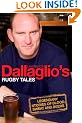 Dallaglio's Rugby Tales: Legendary Stories of Blood, Sweat and Beers