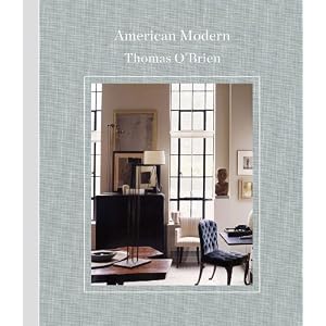 American Modern by Thomas O'Brien, Lisa Light, and Laura Resen