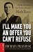 I'll Make You an Offer You Can...