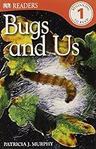 DK Readers L1: Bugs and Us DK Readers L1: Bugs and Us