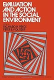 Evaluation and action in the social environment