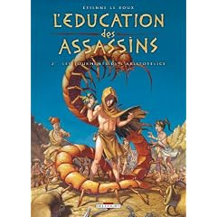 L'�ducation des assassins, Tome 2 : Les tourments de l'Aristot�lice