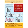 The Alzheimer's Action Plan: The Experts' Guide to the Best Diagnosis and Treatment for Memory Problems