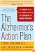 The Alzheimer's Action Plan: The Experts' Guide to the Best Diagnosis and Treatment for Memory Problems