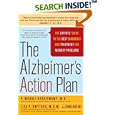The Alzheimer's Action Plan: The Experts' Guide to the Best Diagnosis and Treatment for Memory Problems by P. Murali Doraiswamy, Lisa P. Gwyther, and Tina Adler