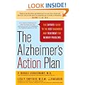 The Alzheimer's Action Plan: The Experts' Guide to the Best Diagnosis and Treatment for Memory Problems
