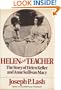 Helen and teacher: The story of Helen Keller and Anne Sullivan Macy (Radcliffe biography series)