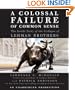 A Colossal Failure of Common Sense: The Inside Story of the Collapse of Lehman Brothers