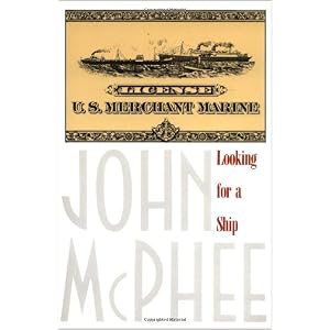 Looking for a Ship by John McPhee