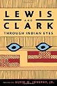 Lewis and Clark Through Indian Eyes