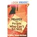 Prayer for People Who Can't Sit Still